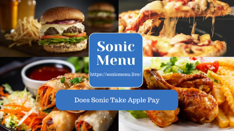 Does Sonic Take Apple Pay? – A Complete Guide